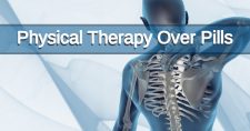 Physical Therapy Over Pills