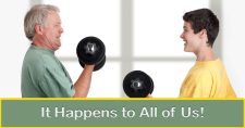 It Happens to All of Us! Picture of an older caucasian male and a young caucasian male lifting light barbell weights.